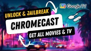 How to Jailbreak Chromecast With Google TV in 2023