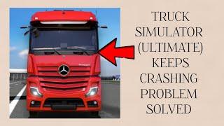 How To Solve Truck Simulator(Ultimate) App Keeps Crashing Problem|| Rsha26 Solutions