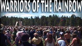 RAINBOW GATHERING (part 3) Warriors of the Rainbow: The Movie