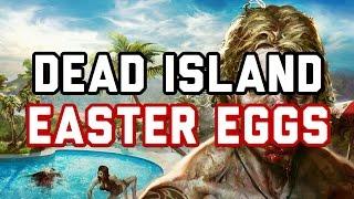 Dead Island Easter Eggs