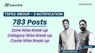 TSPSC Group - 2 Notification 2022 | Total 783 Posts | Santhosh sir & Raju Sir | ACE Online