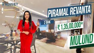 Piramal Revanta Mulund | 2 BHK Sample Flat Tour | Piramal Mulund Project