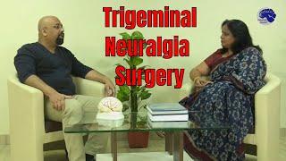 Trigeminal Neuralgia Surgery: all about it. Dr Jaydev Panchwagh.