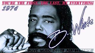 "You're the First, the Last, My Everything" Barry White 1974, @livemusiccoverdfgerry9815