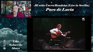 Paco de Lucia - Mi niño Curro/Rondeña  - Reaction & Rant with Rollen (Live in Sevilla)