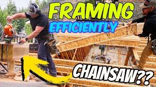 Framing With a Chainsaw