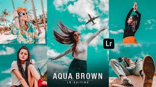 Aqua Brown Lightroom Presets | Lightroom Mobile Presets Free DNG | LR Editing Pro