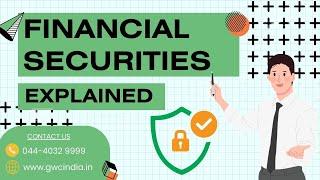 Financial Securities and their types - [Explained]