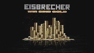 EISBRECHER - Wir sind Gold (Official Lyric Video)