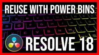 How to Make Reusable Clips and Animations with Power Bins ~ DaVinci Resolve 18 Tutorial