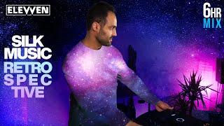 6-Hour Silk Music Retrospective (Progressive House & Trance Mix by Elevven)