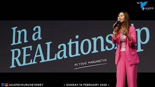 Agape Church at Wesley - In a REALationship by Ps. Yovie Margaretha 16/02/2025