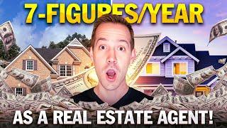 How to Make 7 Figures a Year as a Real Estate Agent