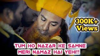 Tum Ho Nazar Ke Samne || Marfat Kalam || 15th Urse Sarkar Neyazuddin || Marfat Qawali