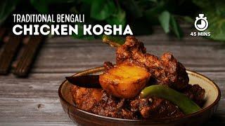 Chicken Kosha | Kosha Murgir Mangsho | Chicken Recipes | Bengali Recipes | Cookd