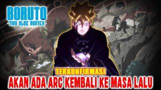 [TERKONFIRMASI] AKAN ADA ARC KEMBALI KE MASA LALUBORUTO MENUJU PERANG DUNIA SHINOBI PERTAMA