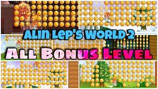 Alin Lep’s World 2 ️️ All Bonus Level