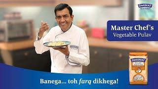 Vegetable Pulav | Sanjeev Kapoor | Daawat Pulav Basmati Rice