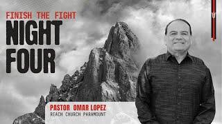 Finish The Fight | Pastor Omar Lopez