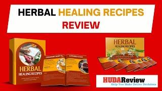 Herbal Healing Recipes review with App Demo: Is this what you are searching for?