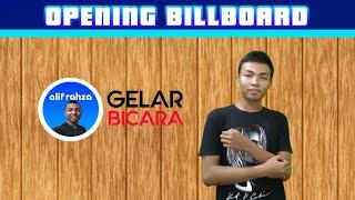 Opening Billboard : Alif Rahza Gelar Bicara