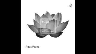 Innocent Music Podcast | 053 | Agus Pazos | 10.5.2019 FREE DOWNLOAD