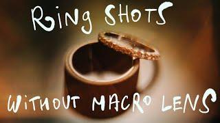 How to photograph wedding details and ring shots without macro lens w/ Sony 24/1.4GM, 35/1.4GM, 50GM