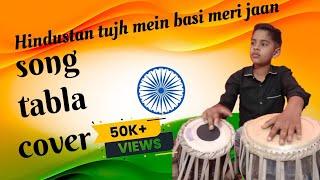 Hindustan hai tujh mein kahin meri jaan (full )song tabla caver fk channel