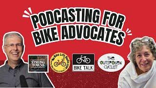 Advocacy on Air: Podcasting for Bike Advocates