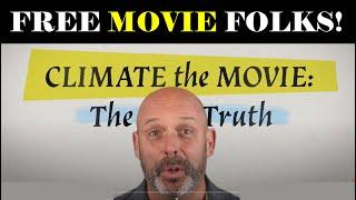 Free Movie Time: Superb watch and explains EVERYTHING on Climate!