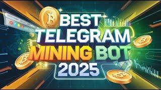 MINING Expert Reveals TOP Telegram Mining Bot for CRYPTO