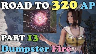 BDO - Road To 320 AP Part 13: DragonUZI's Journey is just a Dumpster Fire, but somehow it works out