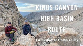 KINGS CANYON HIGH BASIN ROUTE | Twin Lakes to Onion Valley