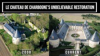 Le Chateau de Charbogne- Jaw dropping restoration from ruin