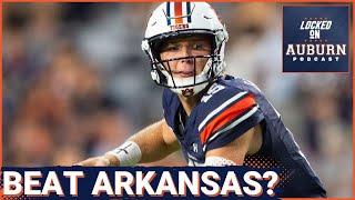 Can Hank Brown lead Auburn to victory against Arkansas? | Auburn Tigers Podcast