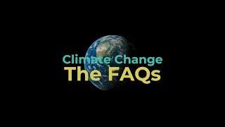 Climate Change The FAQs