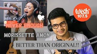 Morissette Amon - Never Enough | Wish 107.5 Bus | First Reaction