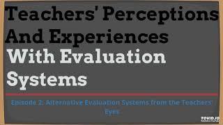 Teachers' Perceptions and Experiences Episode 2