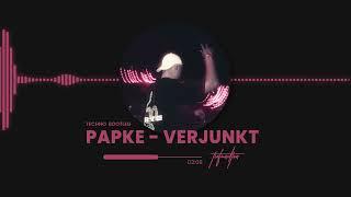 PAPKE - VERJUNKT (TECHNO BOOTLEG)