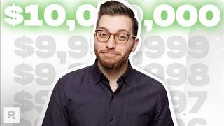 How to Break $10 Million in Your Lifetime