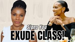 12 Signs You Exude Class & Elegance || How To Be THAT Elegant Woman