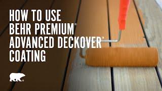 BEHR PREMIUM® ADVANCED DECKOVER™ Coating - Project Inspiration & How To Video