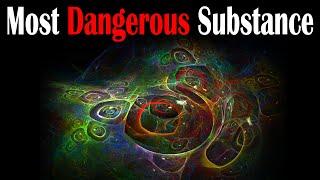 The most Dangerous Substance in the Universe - Strange Matter