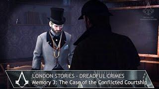 Assassin's Creed: Syndicate - Dreadful Crimes - Mission 3: The Case of the Conflicted Courtship