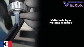 VBSA - Processus de collage pare-brise