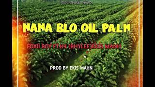 Mama Blo Oil Palm_Floxii Boy x K_9 (RHylee)