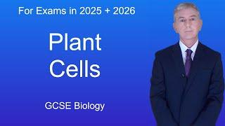 GCSE Biology Revision "Plant Cells"