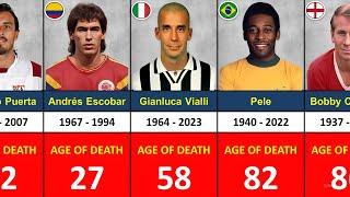 (Young to Old) Age of Death The Legends Football Players.