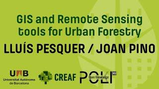 GIS and Remote Sensing tools for Urban Forestry