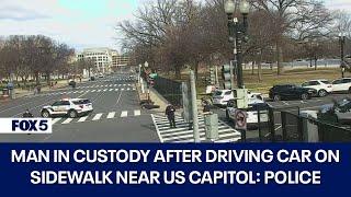 Man in custody after driving car on sidewalk near US Capitol: police